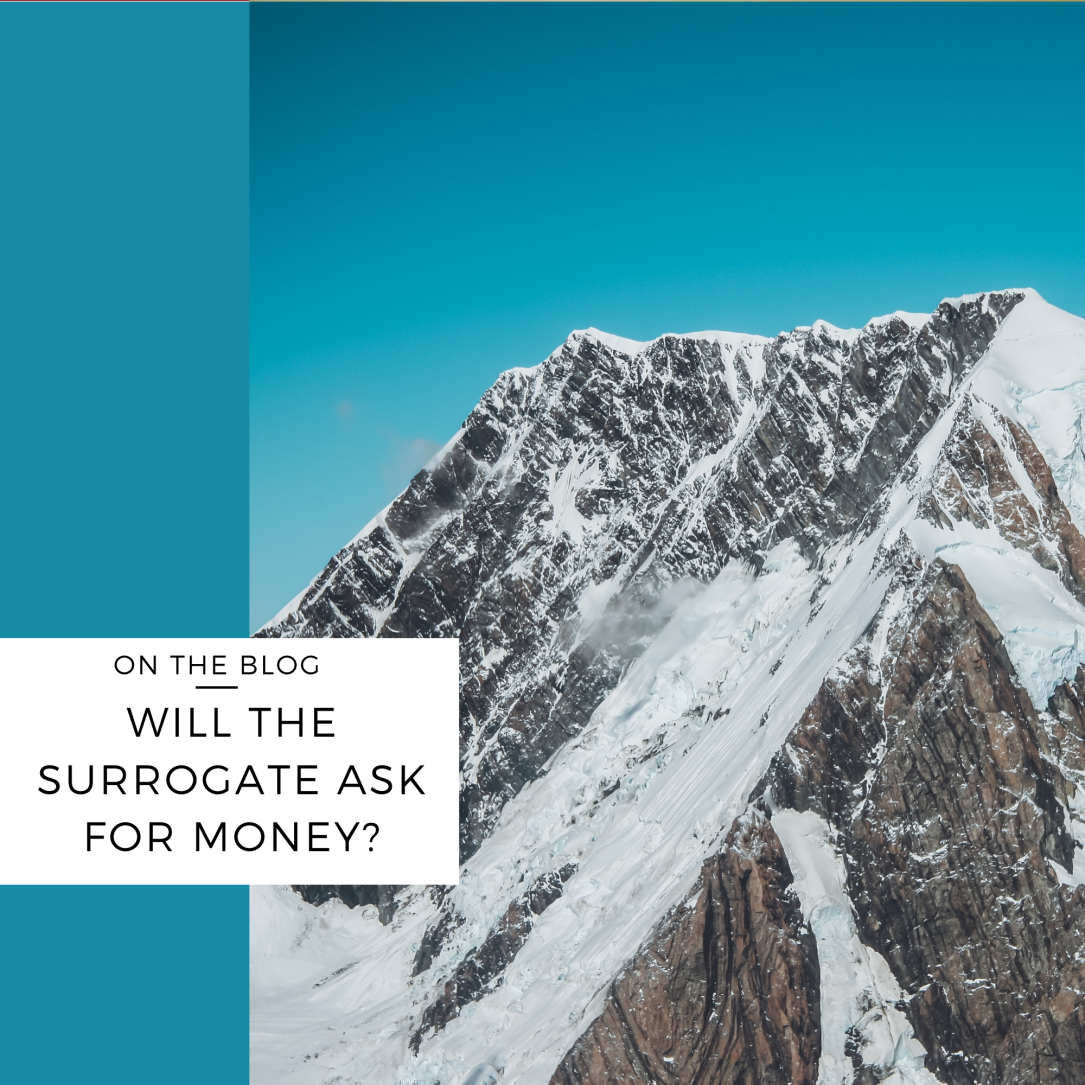 will the surrogate ask for money
