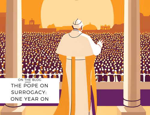 The Pope on Surrogacy: One Year On